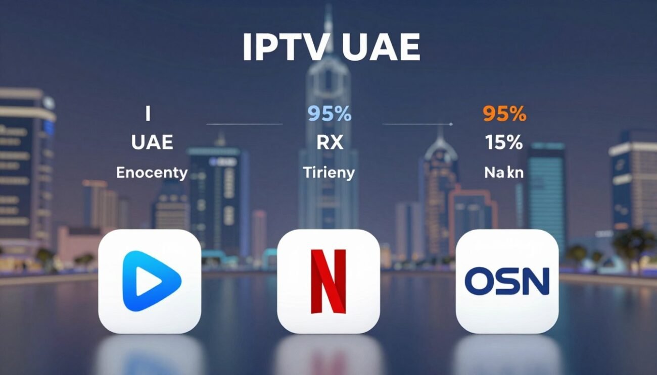 iptv uae vs netflix vs osn