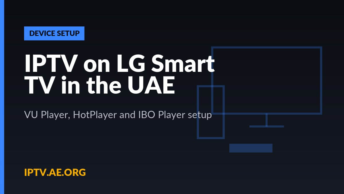 IPTV on LG Smart TV in the UAE